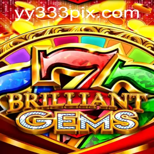 Descubra o Fascinante Mundo de BrilliantGems com YY333.com